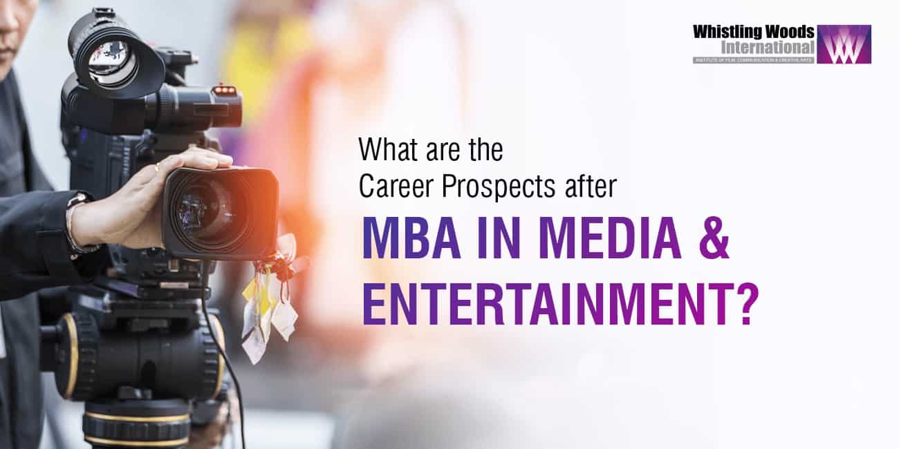 Career Prospects After MBA in Media & Entertainment