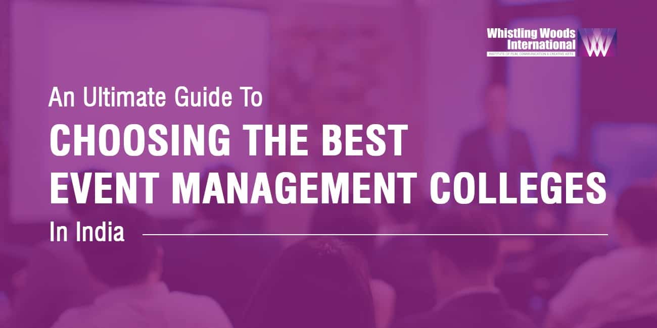 Guide To Choose The Best Event Management colleges in India