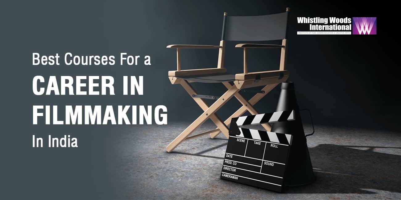 Courses For A Career in Filmmaking
