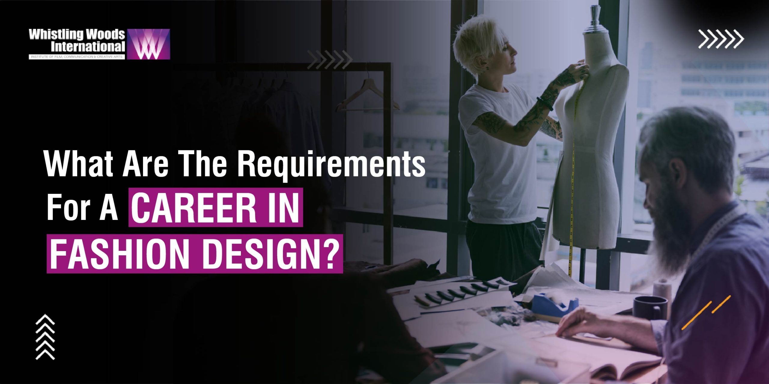 What Are The Requirements For A Career In Fashion Design? What Are The Requirements For A Career In Fashion Design?